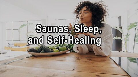 Unlocking Wellness: Saunas, Sleep, and Self-Healing - Brian Clement