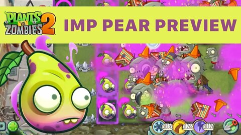 🔒PvZ 2 - Imp Pear Preview Party
