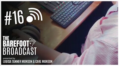 Let's talk about REDEMPTION! - | The Barefoot Broadcast with Louisa & Carl Munson