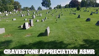 ASMR | Cemetery Walk-through with some Gravestone Appreciation