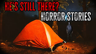 3 Scary True Camping Horror Stories