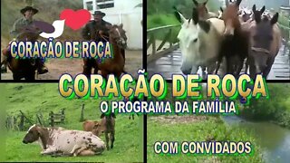 CORAÇÃO DE ROÇA O PROGRAMA DA FAMÍLIA COM PAULINHO MEDINA E LEONEL & VIOLÃO.