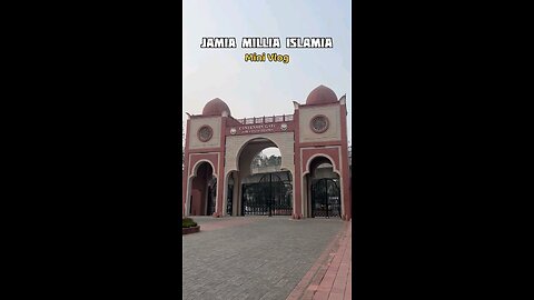 Jamia Millia Islamia Mini Vlog #jmi #jamiamilliaislamia #viral #shorts #viewpoint #jamia #trending