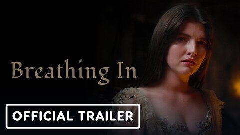 Breathing In - Trailer