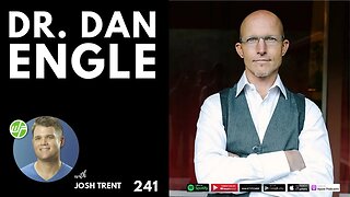 241 Dr. Dan Engle: How To Heal A Human