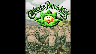 THE CABBAGE PATCH KIDS: ANOTHER RESET?