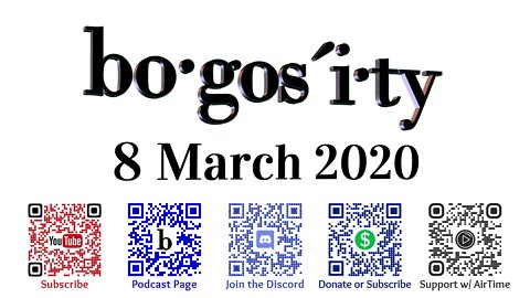 🎙️Bogosity Podcast for 8 March 2020