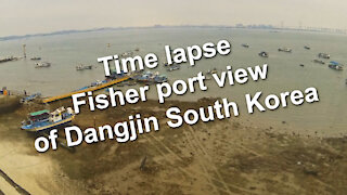 Time lapse - Fisher port of Dangjin South Korea from DK Hotel
