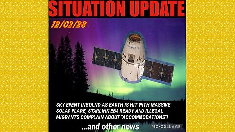 SITUATION UPDATE 12/2/23 - SG Anon/Iceland Underground War, Starlink Satellites/Ebs Ready