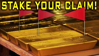 Stake Your Claim In Gold