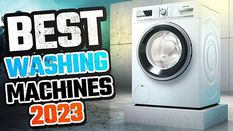 Top 5 Product Washing Machines of (2023)