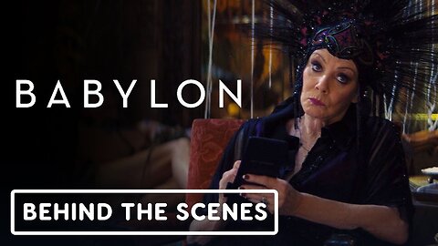 Babylon - Official 'Elinor St. John' Behind the Scenes Clip