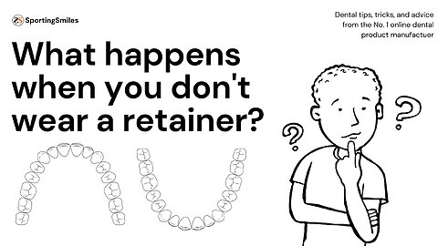 What Happens When You Don't Wear A Retainer?