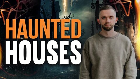 Cursed Objects and Haunted Houses