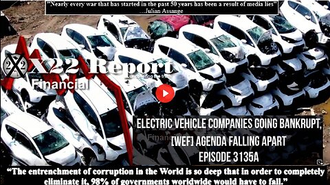 Ep. 3135a - Electric Vehicle Companies Going Bankrupt, [WEF] Agenda Falling Apart