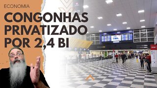 AEROPORTO de CONGONHAS privatizado JUNTO com outros 15 AEROPORTOS, mas e a INFRAERO?