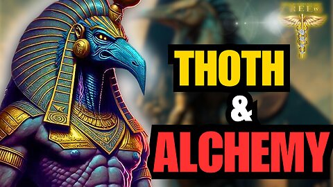 The Origins Of Thoth and Alchemy