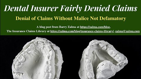 Dental Insurer Fairly Denied Claims
