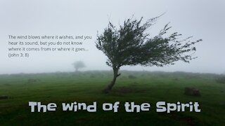 The wind of the Spirit