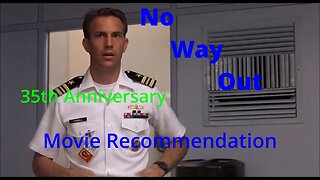 No Way Out: 35th Anniversary Movie Recommendation