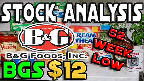 Stock Analysis | B&G Foods, Inc. (BGS) | 52 WEEK LOW DO WE BUY?