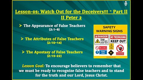 II Peter Lesson-05: Watch Out for the Deceivers - Part II