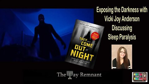 Exposing the Darkness with Vicki Joy Anderson Discussing Sleep Paralysis
