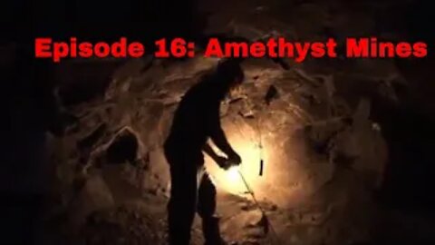 Episode 16: Amethyst Mines in Brazil