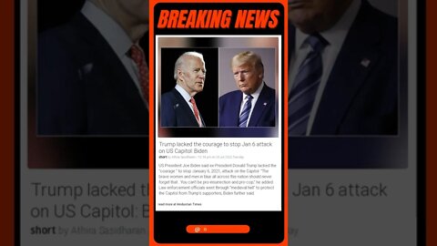 Breaking News: Trump lacked the courage to stop Jan 6 attack on US Capitol: Biden #shorts #news
