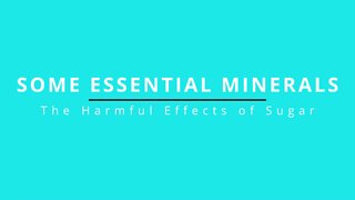 Home Remedies Session 15 - Some Essential Minerals