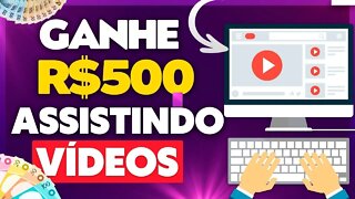[ CORRE🔥] Ganhe R$500 Por Dia Assistindo Vídeos | Como Ganhar Dinheiro na Internet