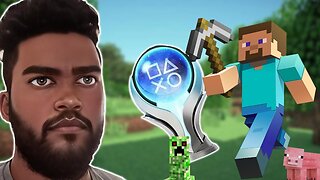Minecraft's Platinum Trophy TESTED My PATIENCE!