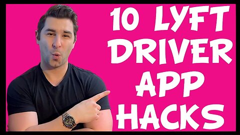 10 Hacks in the Lyft Driver App (You Probably Didn't Know)