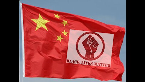 The REAL Story Behind BLM - Soldiers of the Communist Chinese Party (CCP) in the USA