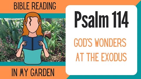 Psalm 114 (God's Wonders at the Exodus)