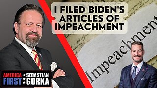 I filed Biden's articles of impeachment. Rep. Greg Steube with Sebastian Gorka on AMERICA First