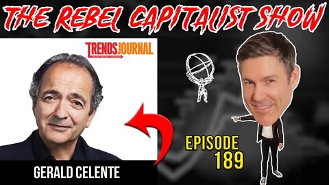 Gerald Celente (The Battle For Freedom And How We Can Help Liberty Win)