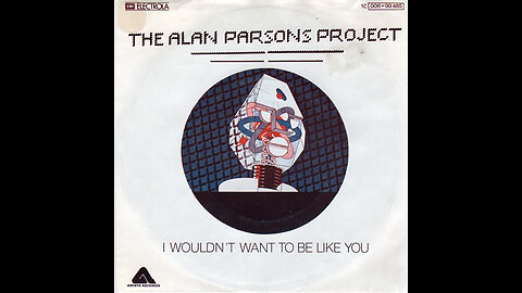 I Wouldn't Want To Be Like You by The Alan Parsons Project. Prog-Rock