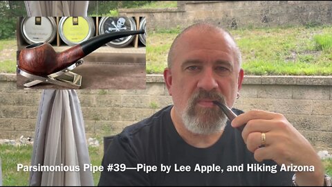 Parsimonious Pipe #39—Pipe by Lee Apple, and Hiking Arizona