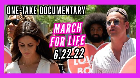 Sacramento March For Life FULL MARCH UNEDITED 4K! | 6/22/22