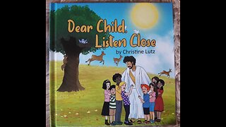 Dear Child, Listen Close. Christine Lutz