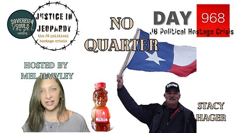 Justice In Jeopardy DAY 968 Stacy Hager "No Quarter"