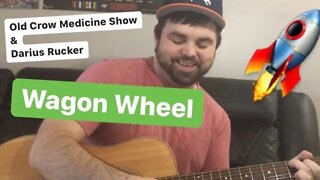 Wagon Wheel - Old Crow Medicine Show / Darius Rucker
