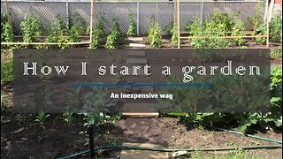 How I start a garden – An inexpensive way