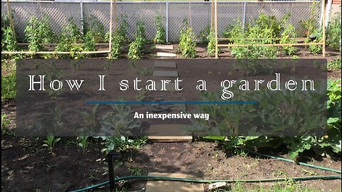 How I start a garden – An inexpensive way