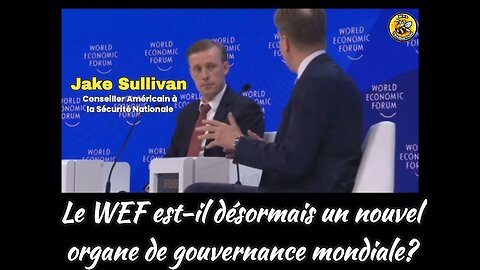 Le WEF est-il désormais un nouvel organe de gouvernance mondiale ?