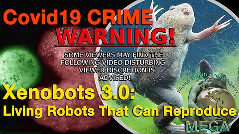 Covid19 CRIME Xenobots 3.0: Living Robots That Can Reproduce