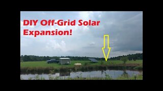 DIY Off-Grid Solar Project Expansion!