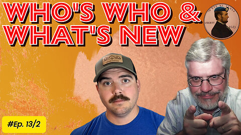 Who's Who & What's New Ep. 13/2