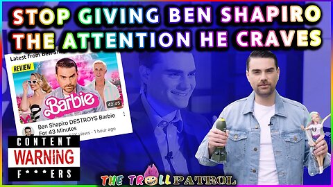 Ben Shapiro Had A Melt Down Over The Barbie Movie And It’s Not Worth Our Attention